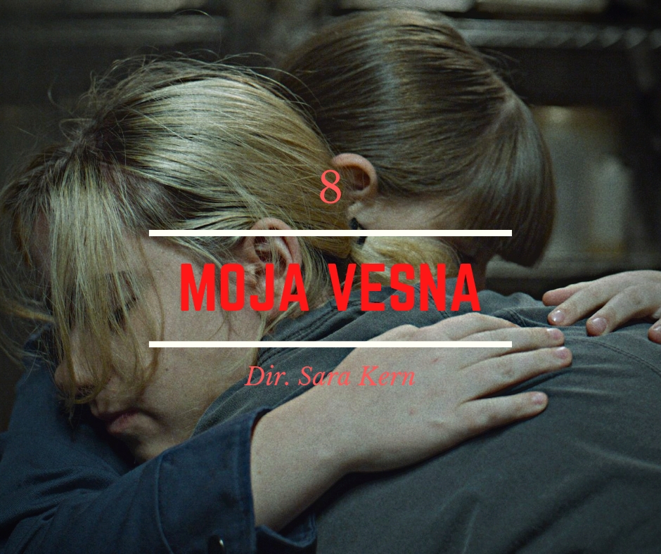 8 - Moja Vesna - Director Sara Kern