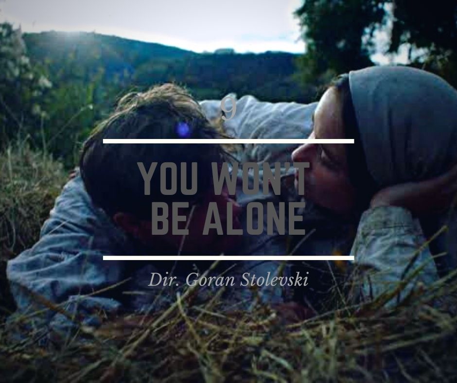 9 - You Won't Be Alone - Director Goran Stolevski
