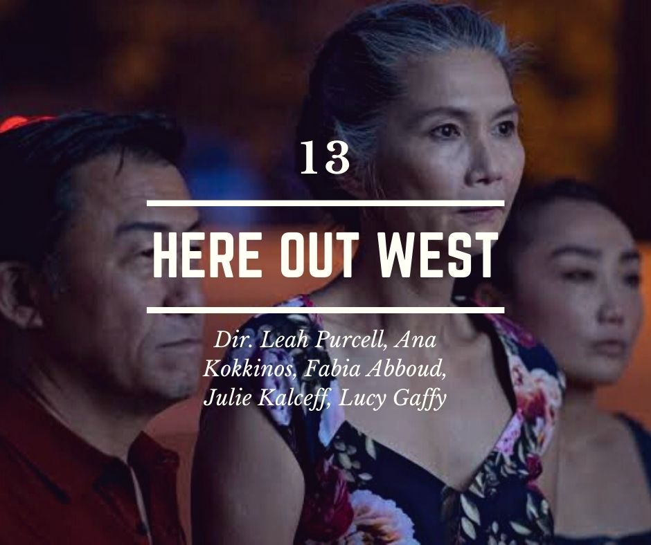 13 - Here Out West - Directors Leah Purcell, Ana Kokkinos, Fadia Abboud, Julie Kalceff, Lucy Gaffy