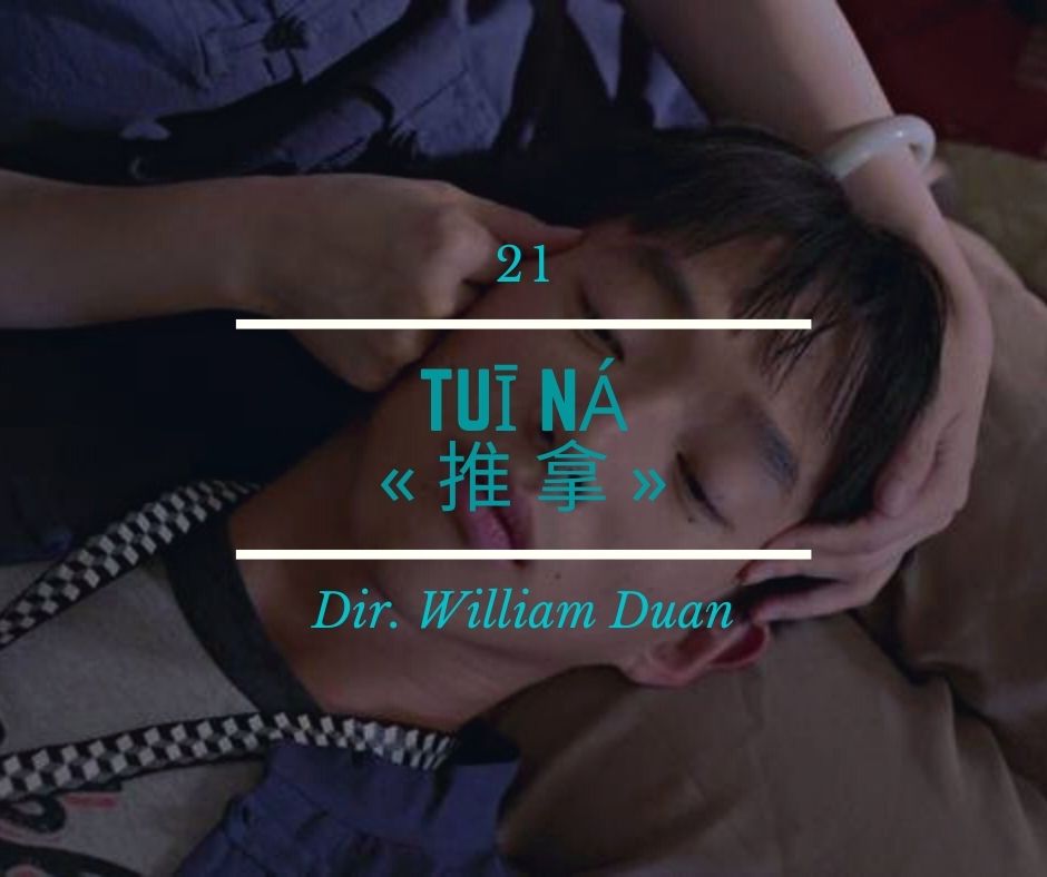 21 - Tui Na - Director William Duan