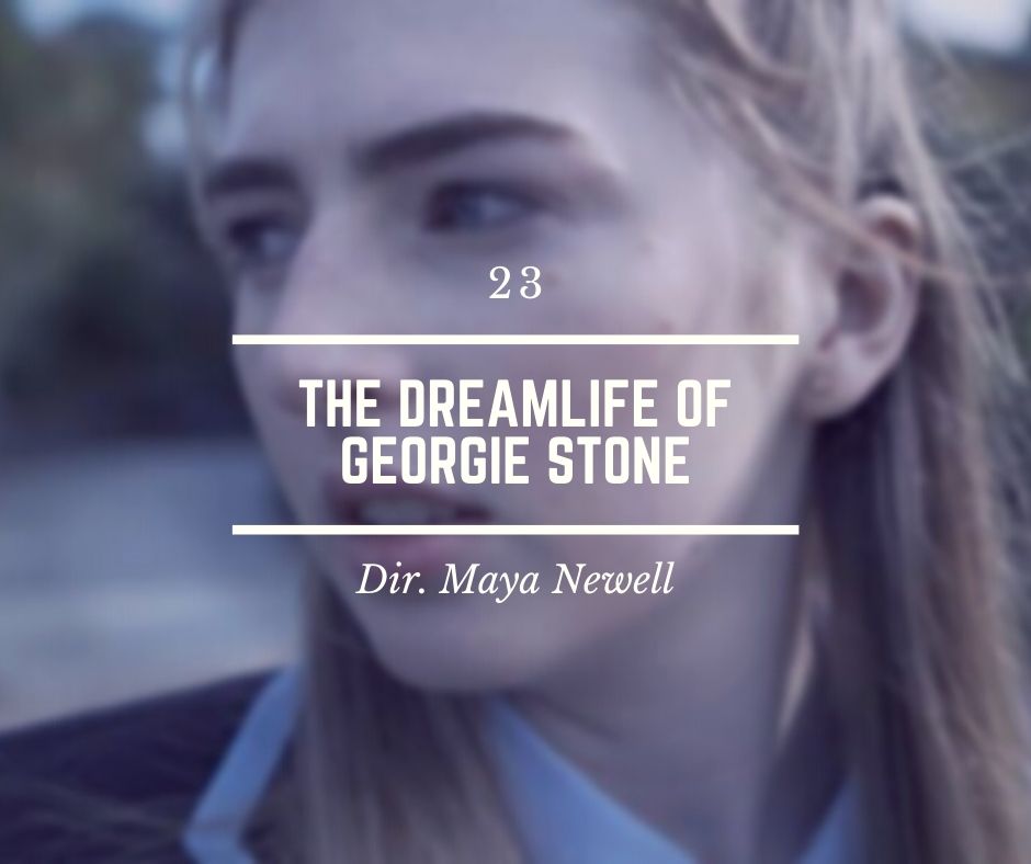 23 - The Dreamlife of Georgie Stone - Director Maya Newell