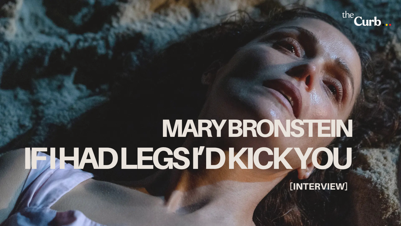 Mary Bronstein on falling down in If I Had Legs I’d Kick You