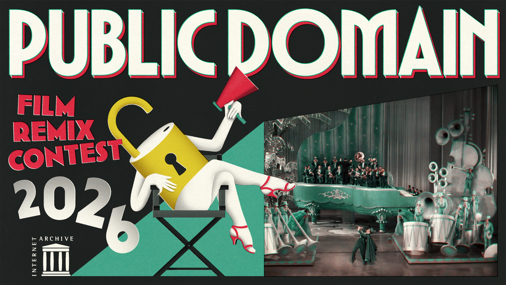 2026 Public Domain Film Remix Contest: The Internet Archive is Looking for Creative Short Films Made by You!