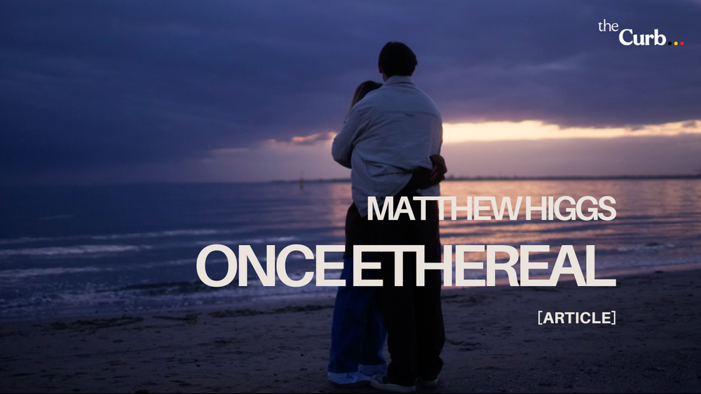 Matthew Higgs on bring his debut short film Once Ethereal to life