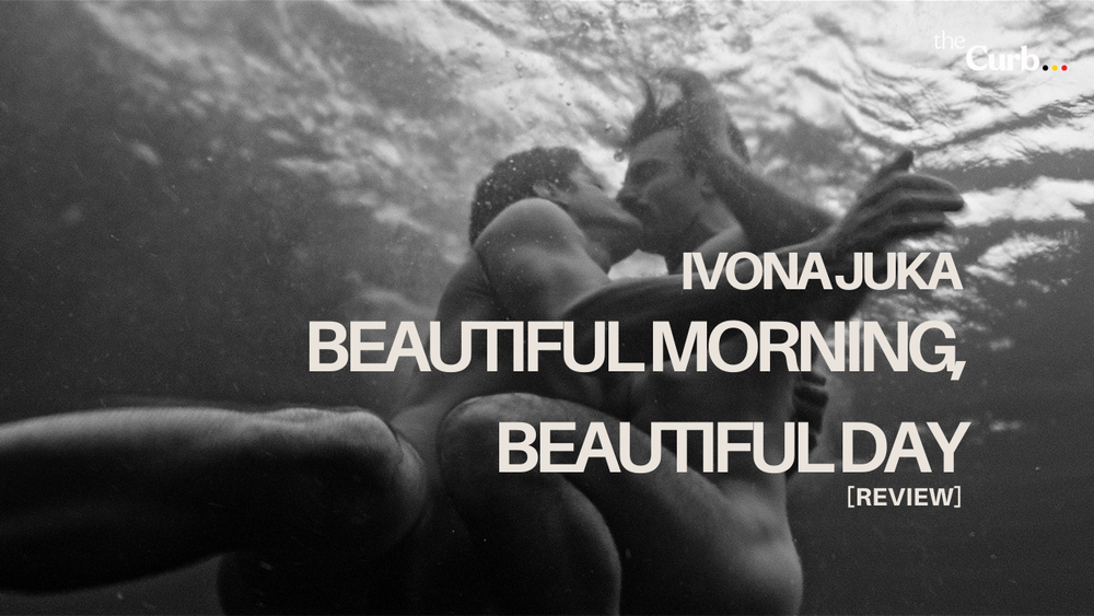 Tender, Fearless, Unforgettable: Ivona Juka’s Beautiful Evening, Beautiful Day