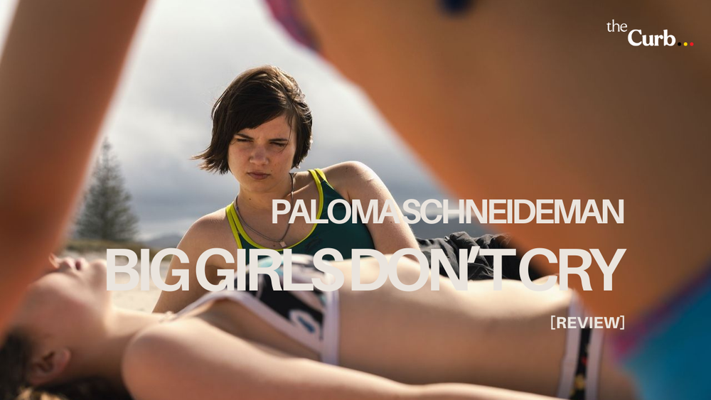 Paloma Schneideman's Big Girls Don’t Cry is a Quiet Portrait of Queer Girlhood