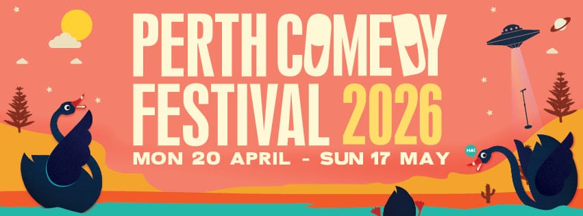 The Full Line-Up for the Perth Comedy Festival is Here!