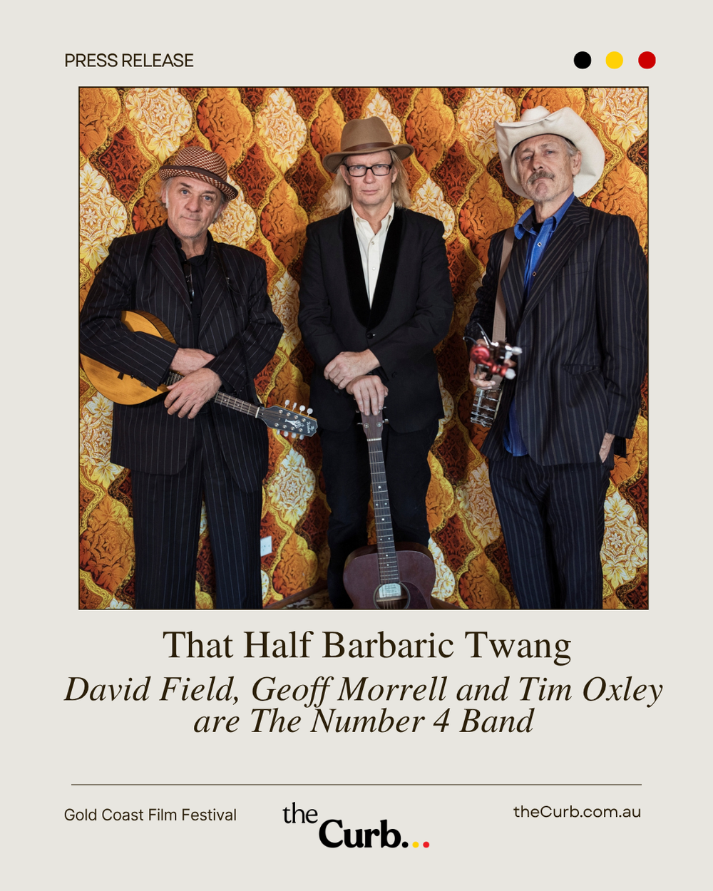 David Field, Geoff Morrell and Tim Oxley are The Number 4 Band in That Half Barbaric Twang