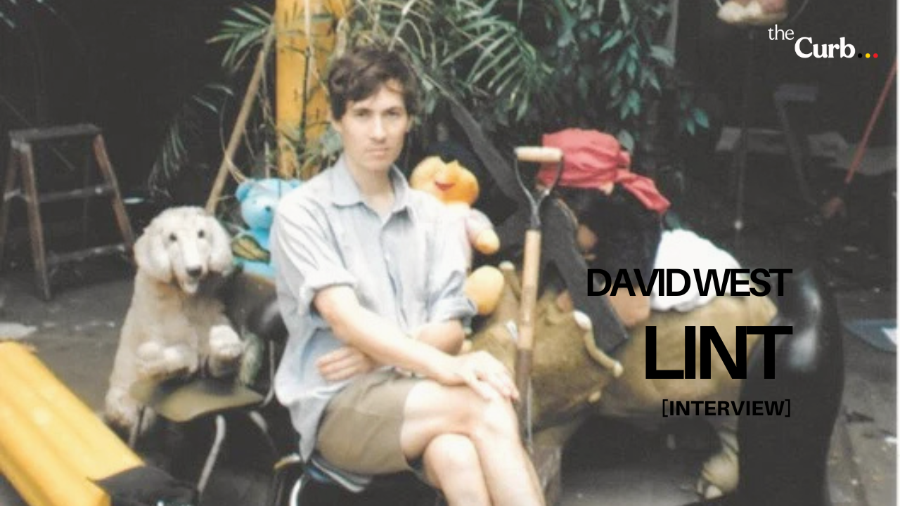 David West on breaking cinema with the hyper independent Lint