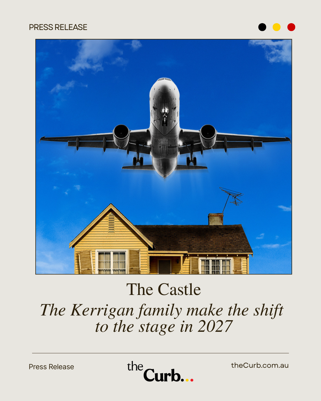 The Kerrigan's make the shift to the stage in 2027 with the theatrical play The Castle