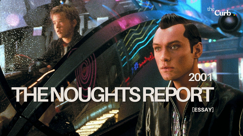 The Noughts Report Part 1: 2001: From A.I. Artificial Intelligence to Waking Life