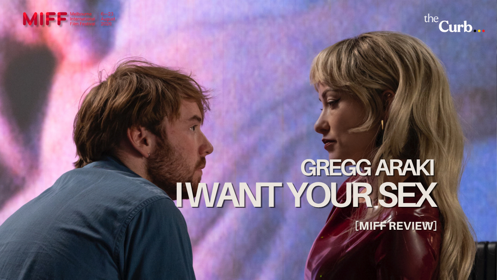 Gregg Araki says let’s get physical in I Want Your Sex
