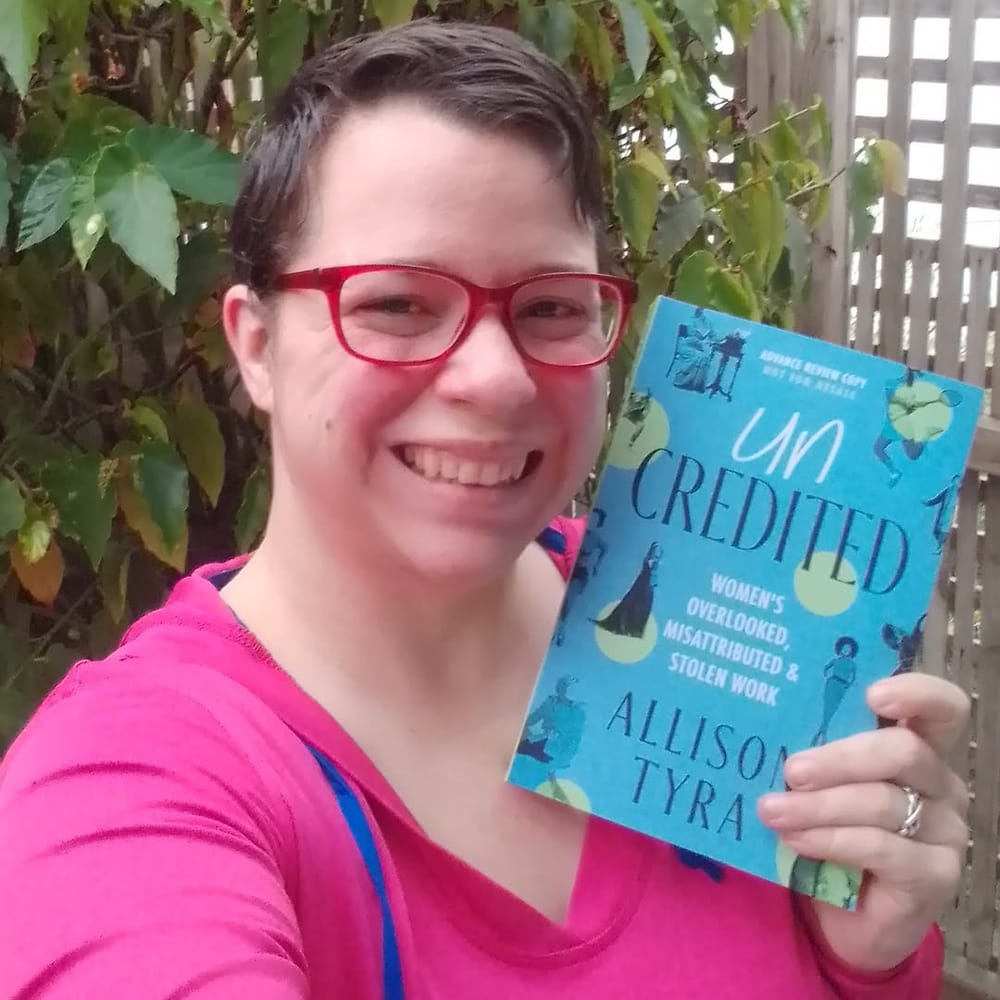 Allison Tyra talks about the over 600 stories that make up her essential book Uncredited: Women's Overlooked, Misattributed & Stolen Work